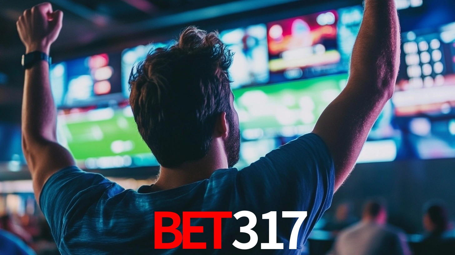 bet317: Seu Especialista em Apostas Esportivas Brasileiras